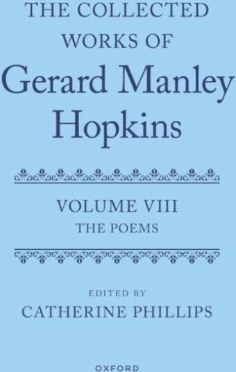 The Collected Works of Gerard Manley Hopkins
