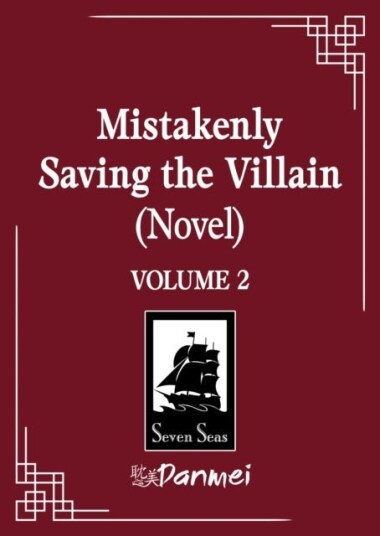 Mistakenly Saving the Villain Novel Vol. 2