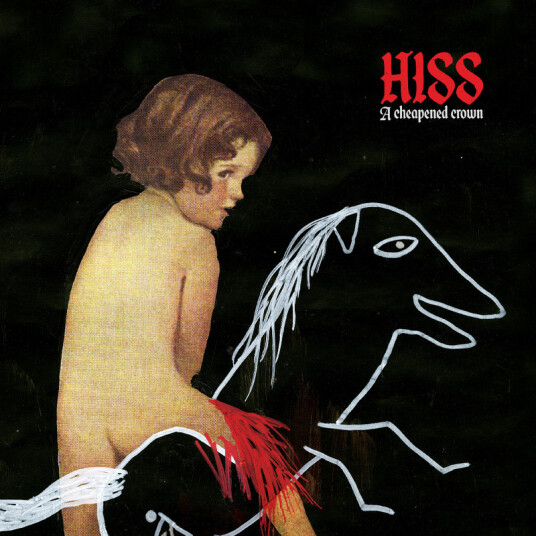 The Hiss A Cheapened Crown CD