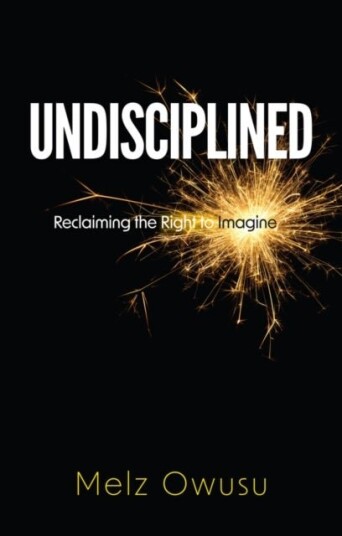 Undisciplined Undisciplined