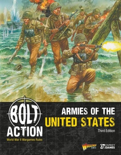 Bolt Action: Armies of the United States: Third Edition Bolt Action: Armies of the United States: Third Edition
