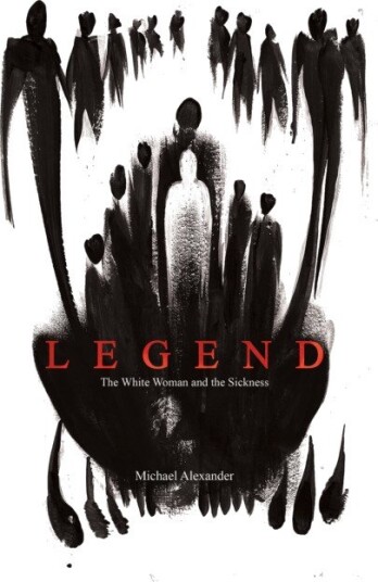 Legend  The White Woman and the Sickness