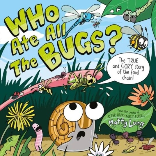 Who Ate All The Bugs? Av Matty Long