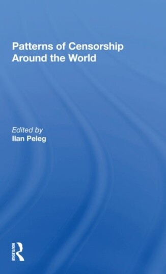 Patterns Of Censorship Around The World Patterns Of Censorship Around The World