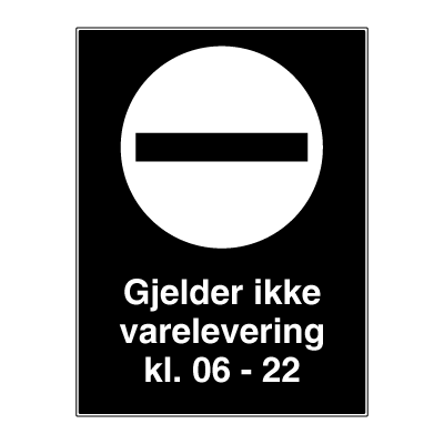 Jo Safety Innkjøring forbudt skilt gjelder ikke varelevering Privatrettslig forbudsskilt Privatrettslige 6309042