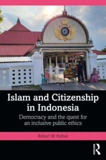 Islam And Citizenship In Indonesia Av Robert W. (Boston University Usa) Hefner