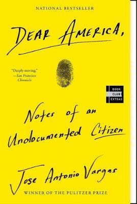 Dear America Notes of an Undocumented Citizen Dear America Notes of an Undocumented Citizen