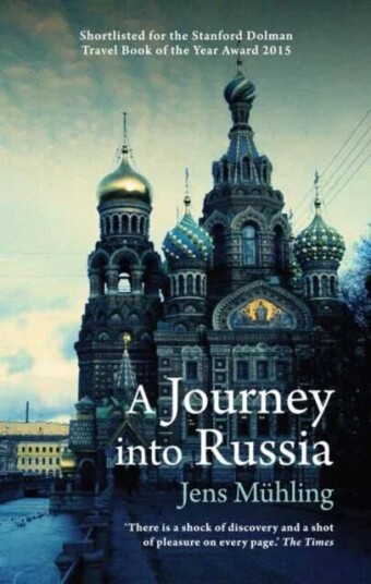 A Journey Into Russia Av Jens Muhling