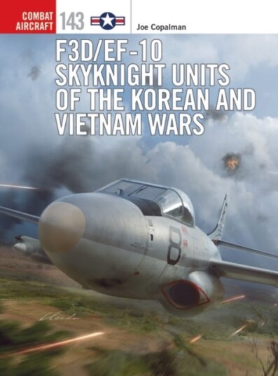 F3d/ef-10 Skyknight Units Of The Korean And Vietnam Wars Av Joe Copalman