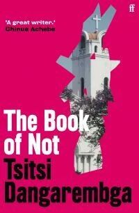 The Book Of Not Av Tsitsi Dangarembga