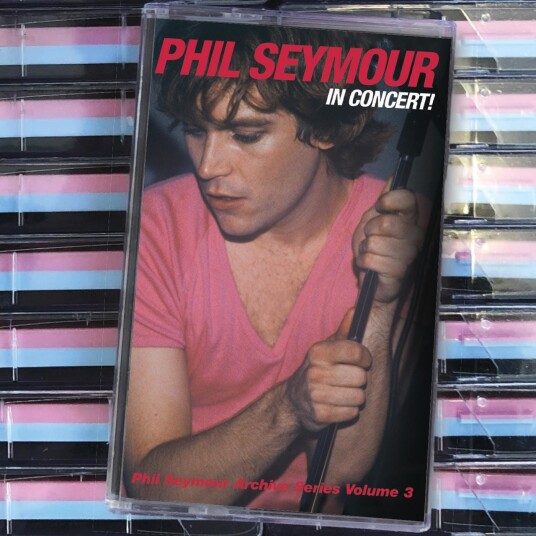 Phil Seymour In Concert Phil Seymour Archive Series Vol. 3 Kassett Phil Seymour In Concert Phil Seymour Archive Series Vol. 3 Kassett