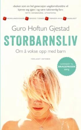 Storbarnsliv av Guro Hoftun Gjestad - En guide til oppdragelse og ungdomstid