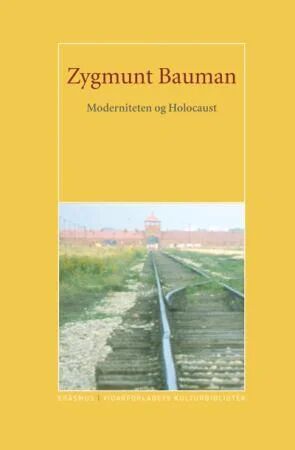 Moderniteten Og Holocaust Av Zygmunt Bauman