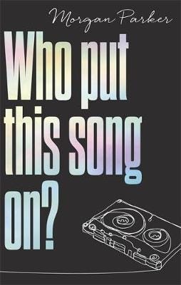 Who Put This Song On? Av Morgan Parker