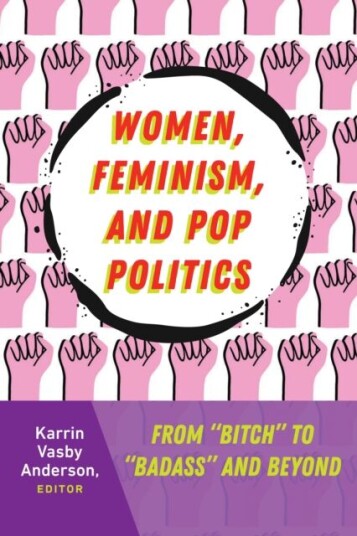 Women, Feminism, And Pop Politics