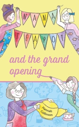 Nana Teapot and the Grand Opening Nana Teapot and the Grand Opening