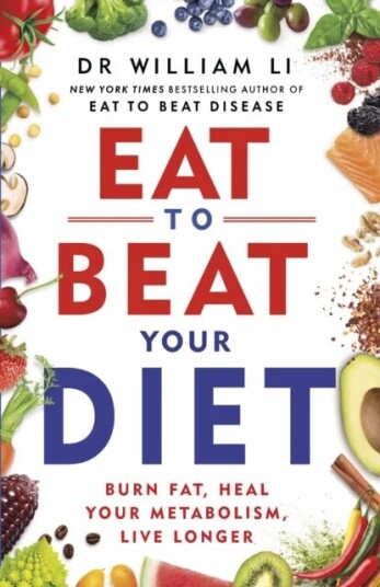 Eat To Beat Your Diet Av Dr William Li