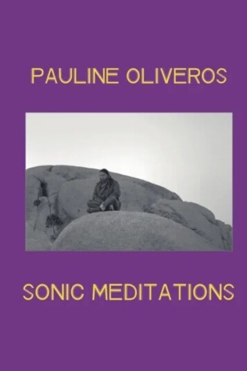 Sonic Meditations Av Pauline Oliveros
