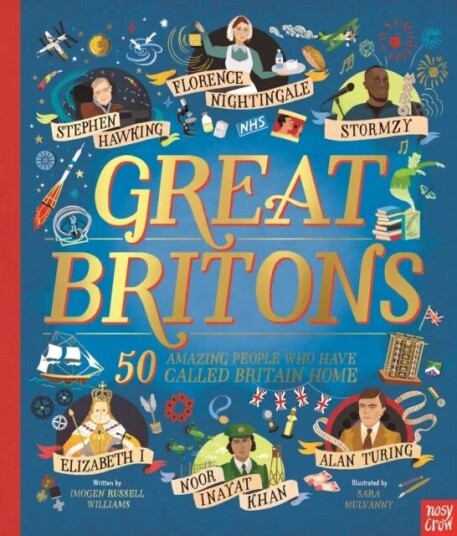 Great Britons: 50 Amazing People Who Have Called Britain Home Av Imogen Russell Williams