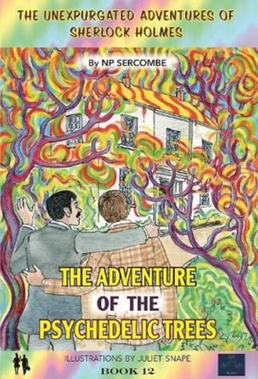 The Adventure Of The Psychedelic Trees Av Np Sercombe