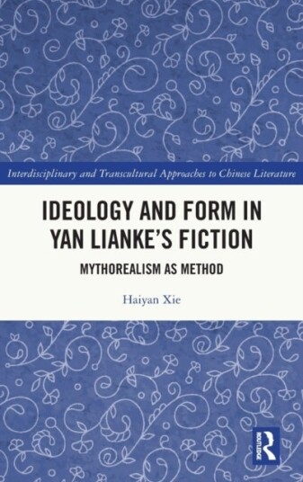 Ideology and Form in Yan Lianke¿s Fiction