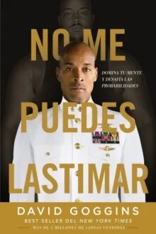 No Me Puedes Lastimar Av David Goggins No Me Puedes Lastimar Av David Goggins