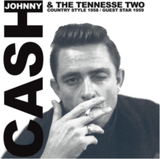 Johnny Cash & The Tennessee Two  Country Style 1958/Guest Star 1959  CD