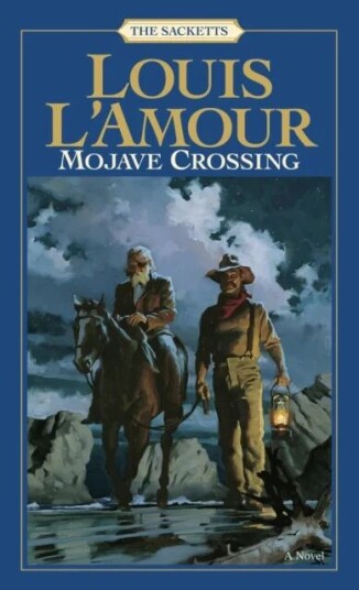 Mojave Crossing: The Sacketts Av Louis L'Amour