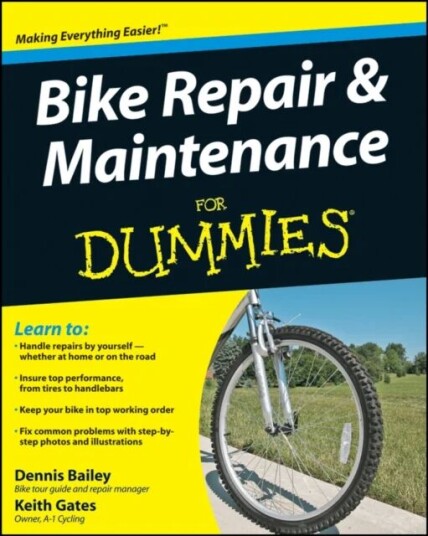 Bike Repair And Maintenance For Dummies Av Dennis Bailey, Keith Gates