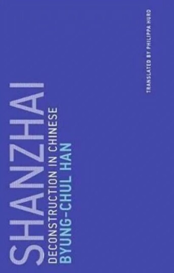 Shanzhai Av Byung-Chul (Professor Universitat Der Kunste Berlin) Han