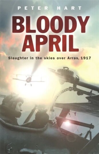 Bloody April Av Peter Hart Bloody April Av Peter Hart
