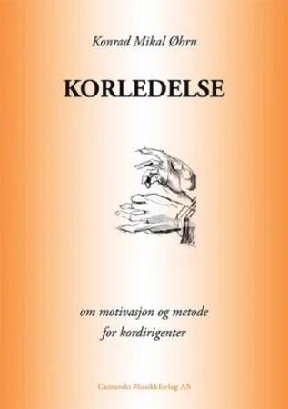 Korledelse Av Konrad Mikal Øhrn