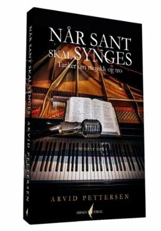 Når Sant Skal Synges Av Arvid Pettersen