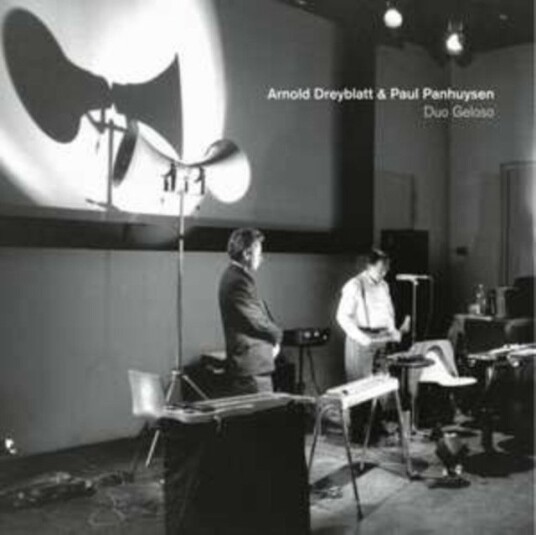 Arnold Dreyblatt Paul Panhuysen Duo Geloso Uk Vinyl