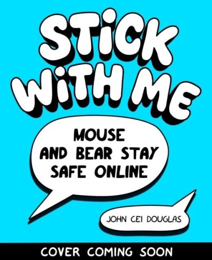 Mouse and Bear: Stay Safe Online Mouse and Bear: Stay Safe Online