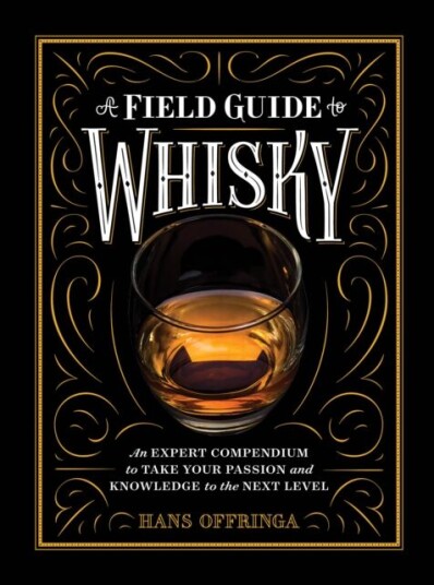 A Field Guide To Whisky Av Hans Offringa