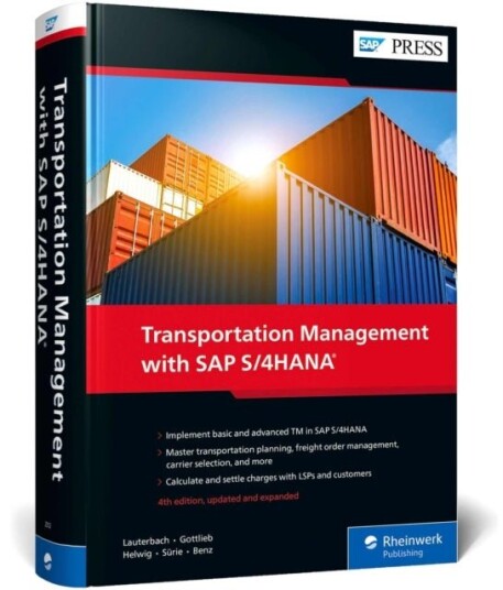 Transportation Management with SAP S/4HANA Transportation Management with SAP S/4HANA