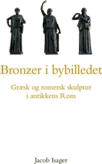 Bronse I Bybildet | Jacob Isager | Språk: Dansk