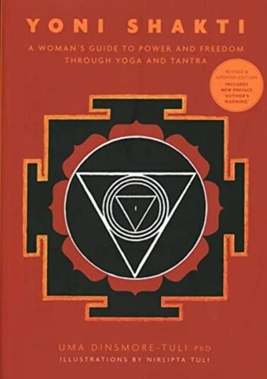 Yoni Shakti Av Uma Dinsmore-Tuli
