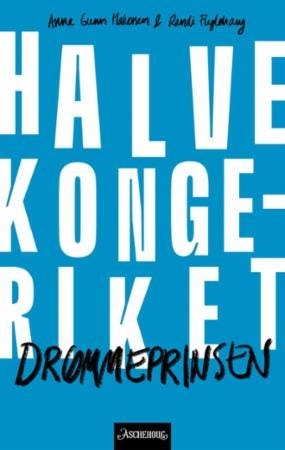 Drømmeprinsen Av Randi Halvorsen Anne Gunn Fuglehaug