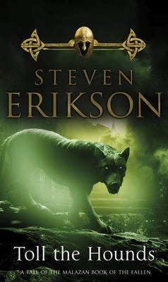 Toll The Hounds Av Steven Erikson