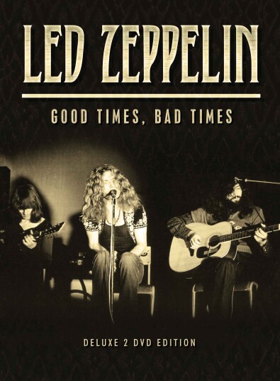 Led Zeppelin  Good Times, Bad Times DVD