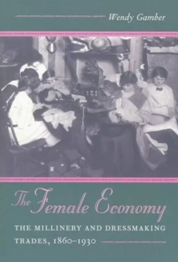 The Female Economy Av Wendy Gamber