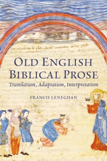 Old English Biblical Prose Old English Biblical Prose