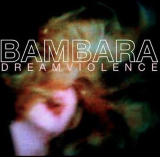 Bambara Dreamviolence Uk Vinyl