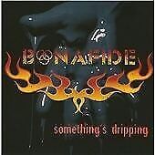 MediaTronixs Bonafide : Somethings Dripping CD Pre-Owned