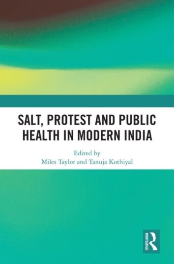 Salt Protest and Public Health in Modern India Salt Protest and Public Health in Modern India