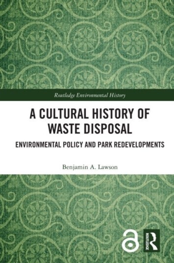 A Cultural History of Waste Disposal