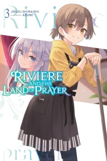 Riviere and the Land of Prayer, Vol. 3 (light novel) Riviere and the Land of Prayer, Vol. 3 (light novel)
