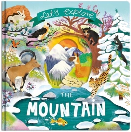 Let's Explore the Mountain Let's Explore the Mountain